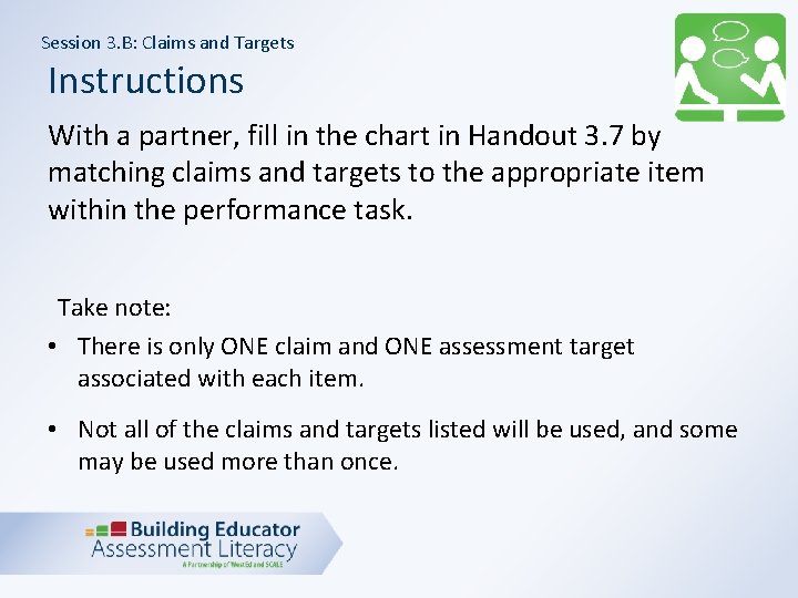 Session 3. B: Claims and Targets Instructions With a partner, fill in the chart