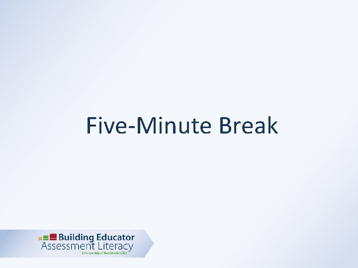 Five-Minute Break 