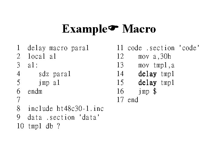 Example Macro 1 2 3 4 5 6 7 8 9 10 delay macro Example Macro 1 2 3 4 5 6 7 8 9 10 delay macro