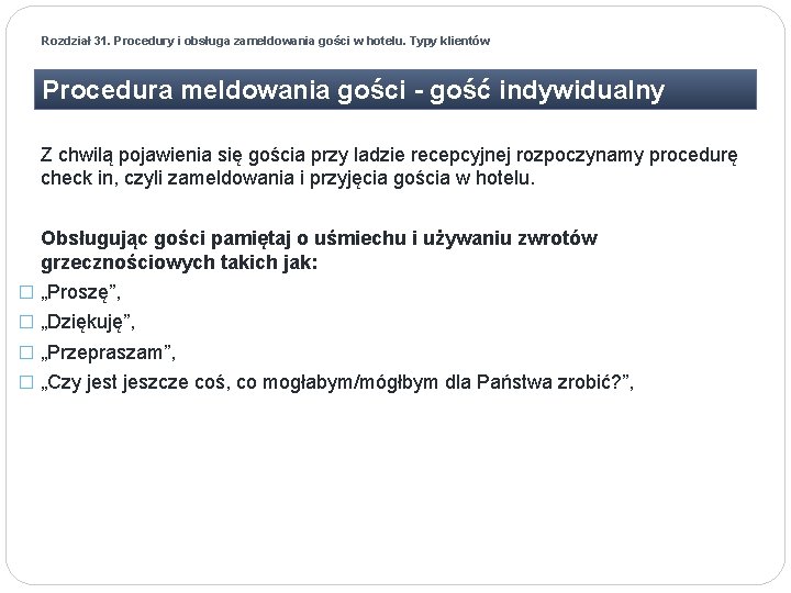 Rozdział 31. Procedury i obsługa zameldowania gości w hotelu. Typy klientów Procedura meldowania gości