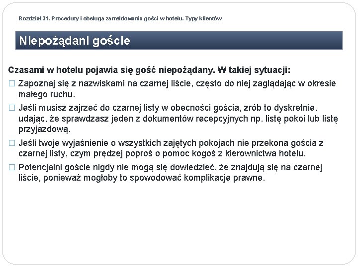 Rozdział 31. Procedury i obsługa zameldowania gości w hotelu. Typy klientów Niepożądani goście Czasami