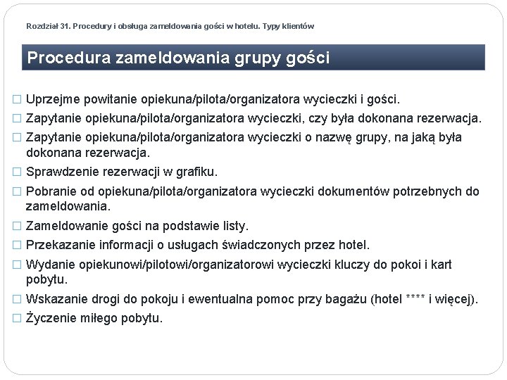 Rozdział 31. Procedury i obsługa zameldowania gości w hotelu. Typy klientów Procedura zameldowania grupy