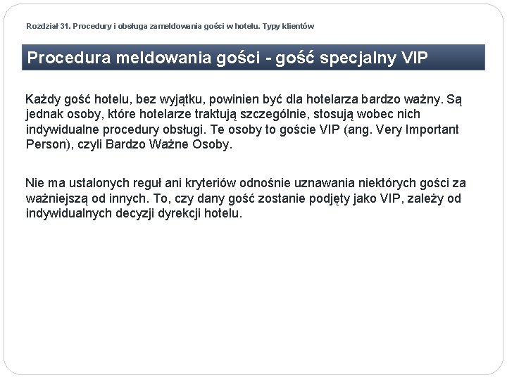 Rozdział 31. Procedury i obsługa zameldowania gości w hotelu. Typy klientów Procedura meldowania gości