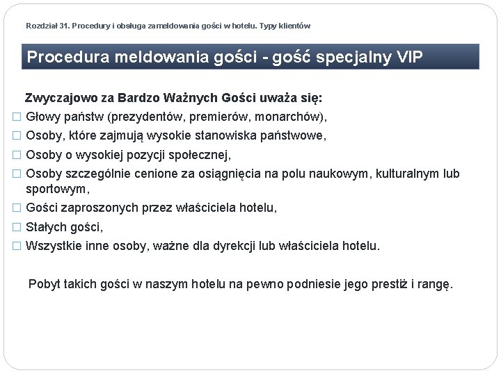 Rozdział 31. Procedury i obsługa zameldowania gości w hotelu. Typy klientów Procedura meldowania gości