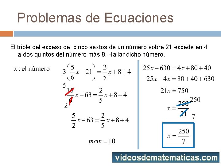 Problemas de Ecuaciones El triple del exceso de cinco sextos de un número sobre