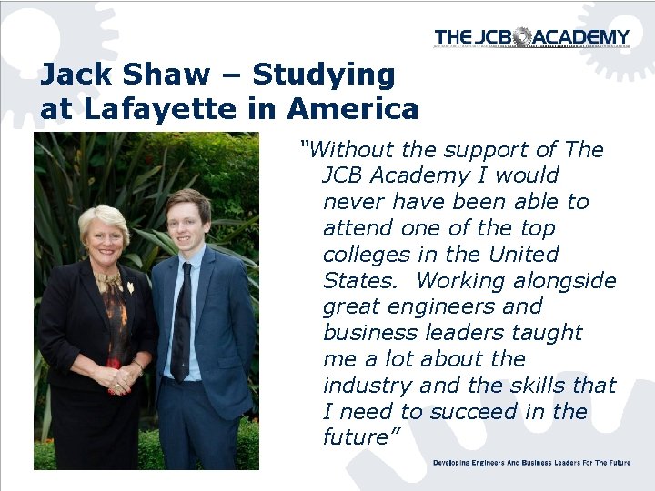 Jack Shaw – Studying at Lafayette in America “Without the support of The JCB