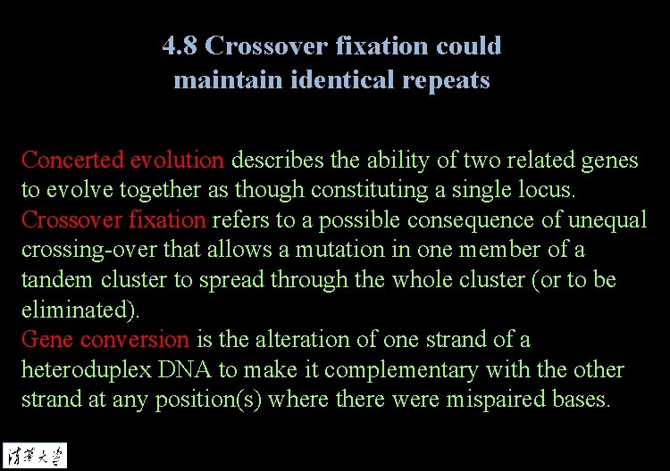 4. 8 Crossover fixation could maintain identical repeats Concerted evolution describes the ability of