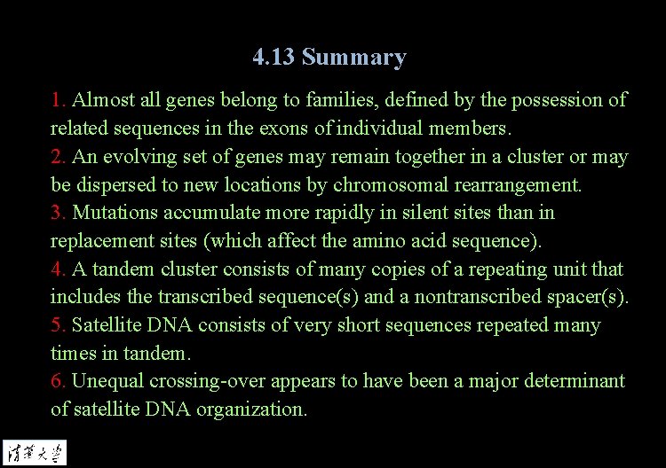 4. 13 Summary 1. Almost all genes belong to families, defined by the possession