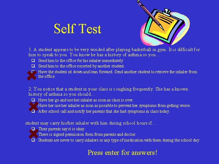 Self Test q 1. A student appears to be very winded after playing basketball