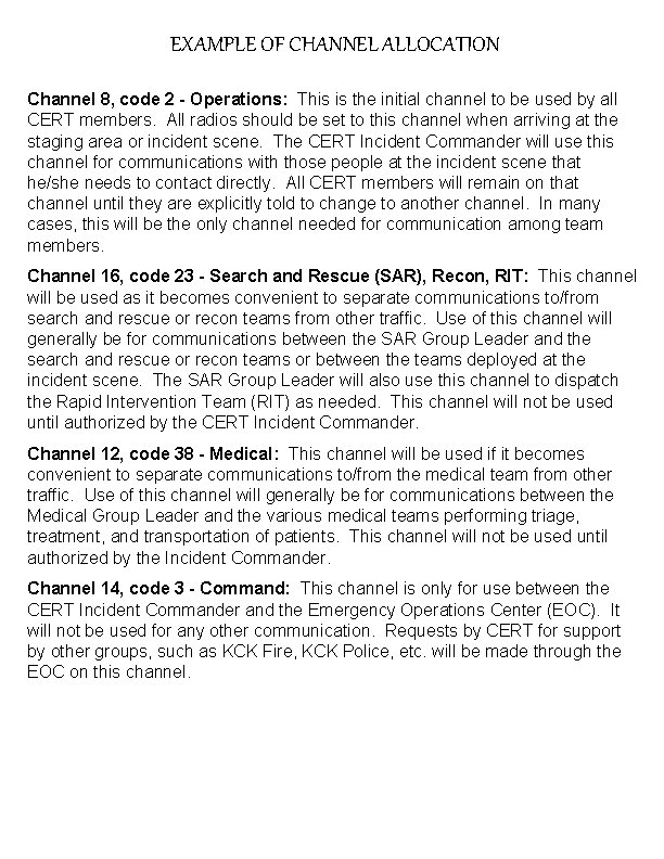 EXAMPLE OF CHANNEL ALLOCATION Channel 8, code 2 - Operations: This is the initial