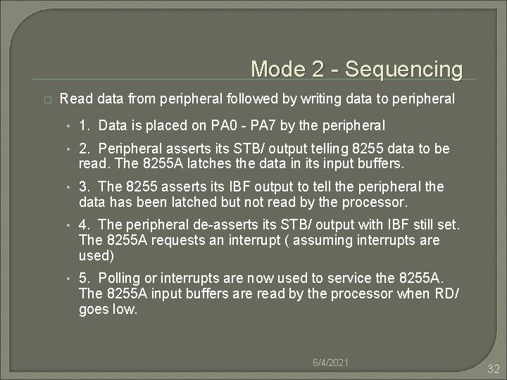 Mode 2 - Sequencing � Read data from peripheral followed by writing data to