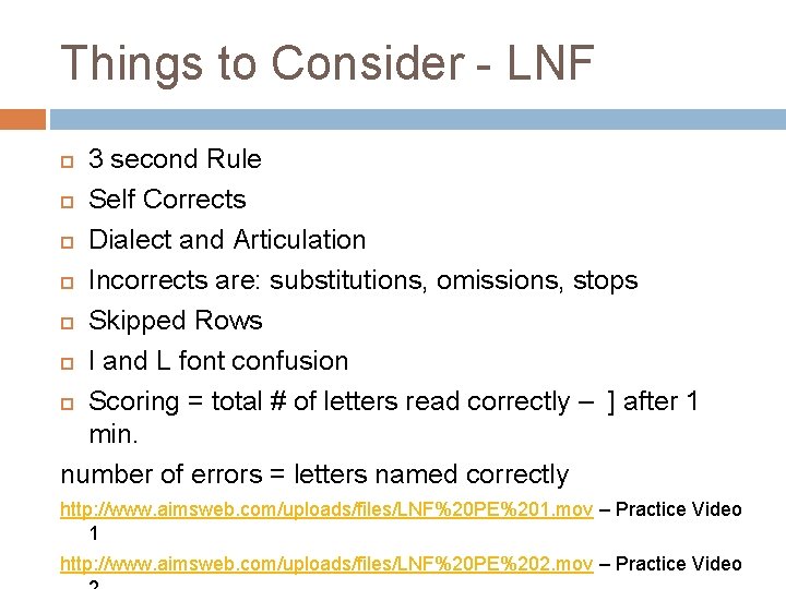 Things to Consider - LNF 3 second Rule Self Corrects Dialect and Articulation Incorrects