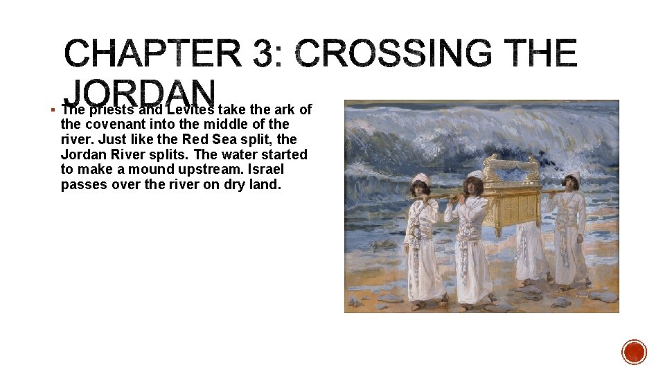 § The priests and Levites take the ark of the covenant into the middle