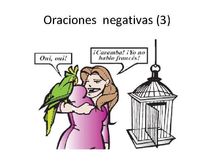 Oraciones negativas (3) 