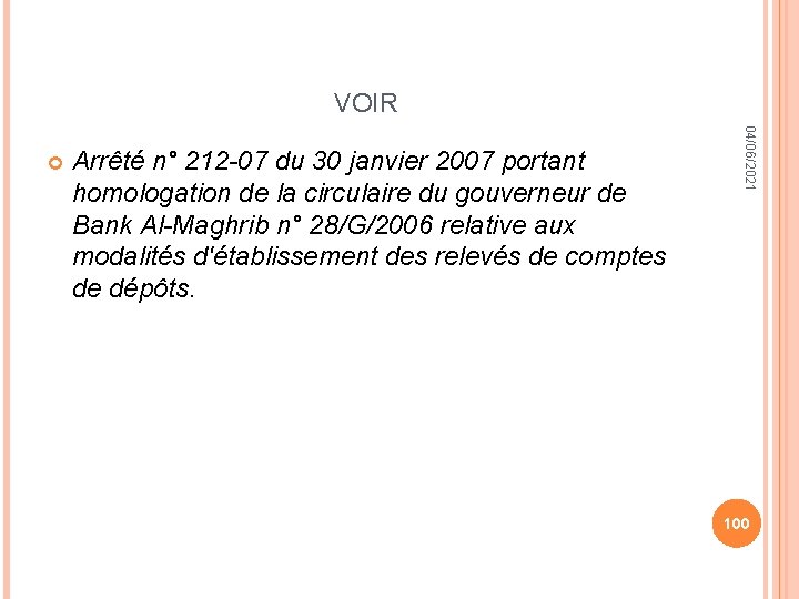 VOIR Arrêté n° 212 -07 du 30 janvier 2007 portant homologation de la circulaire