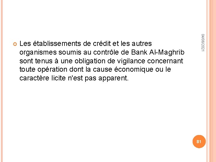 Les établissements de crédit et les autres organismes soumis au contrôle de Bank Al-Maghrib