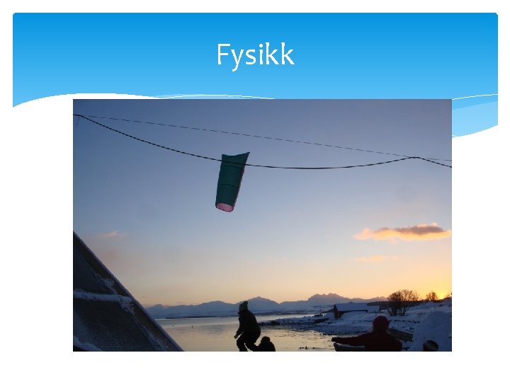 Fysikk 