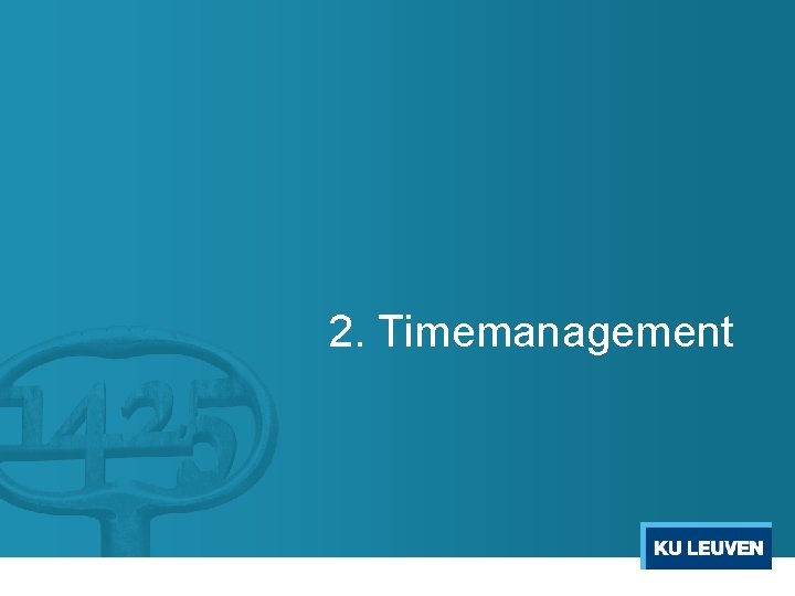 2. Timemanagement 