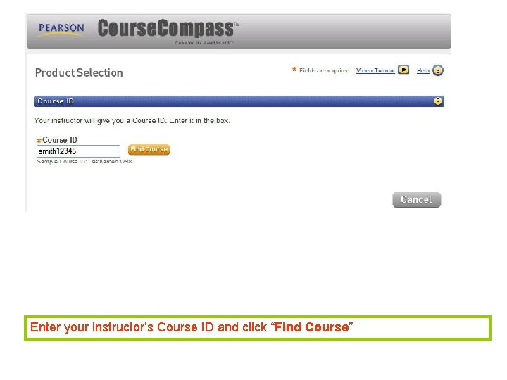 Enter your instructor’s Course ID and click “Find Course” 
