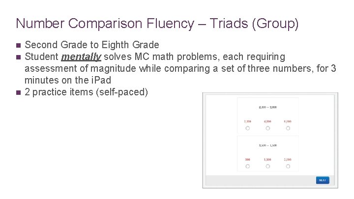 Number Comparison Fluency – Triads (Group) n n n Second Grade to Eighth Grade