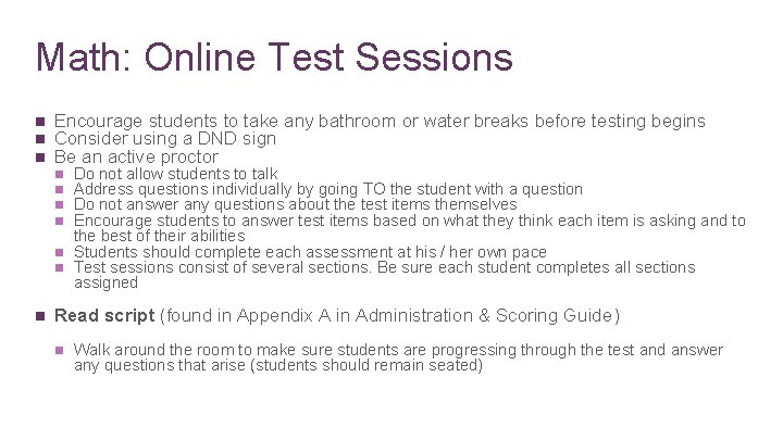 Math: Online Test Sessions n n n Encourage students to take any bathroom or