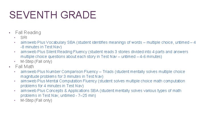 SEVENTH GRADE Fall Reading • • • SRI aimsweb Plus Vocabulary SBA (student identifies