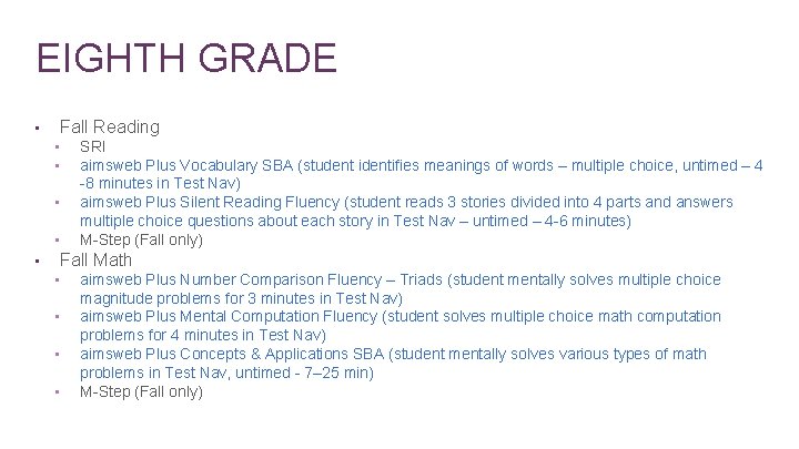 EIGHTH GRADE Fall Reading • • • SRI aimsweb Plus Vocabulary SBA (student identifies