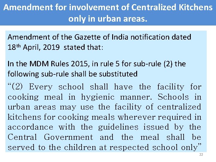Amendment for involvement of Centralized Kitchens only in urban areas. Amendment of the Gazette