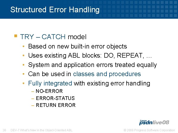 Structured Error Handling § TRY – CATCH model • • • Based on new