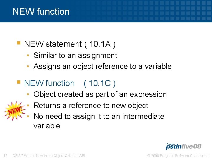 NEW function § NEW statement ( 10. 1 A ) • Similar to an