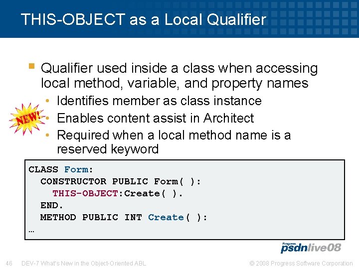 THIS-OBJECT as a Local Qualifier § Qualifier used inside a class when accessing local