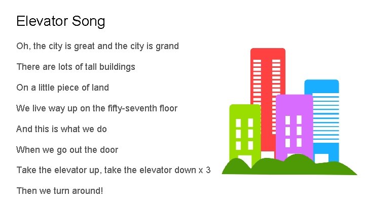 Elevator Song Oh, the city is great and the city is grand There are