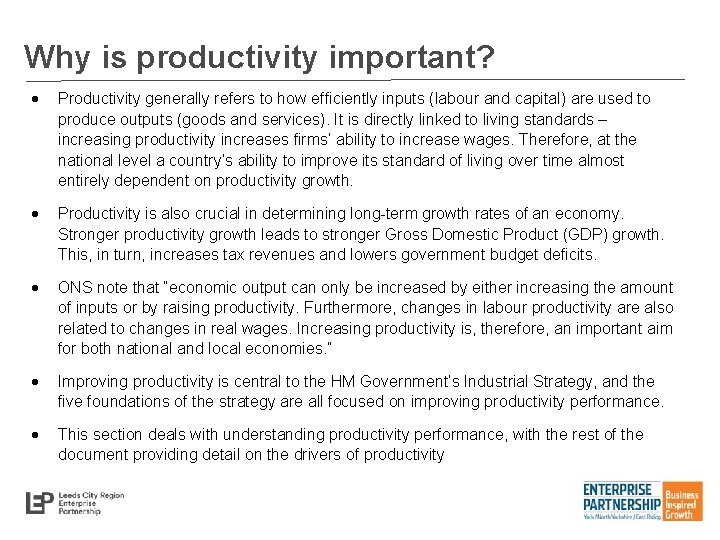 Why is productivity important? Productivity generally refers to how efficiently inputs (labour and capital)