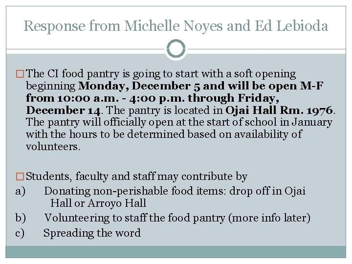 Response from Michelle Noyes and Ed Lebioda � The CI food pantry is going