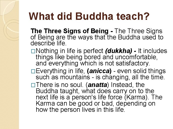 What did Buddha teach? The Three Signs of Being - The Three Signs of