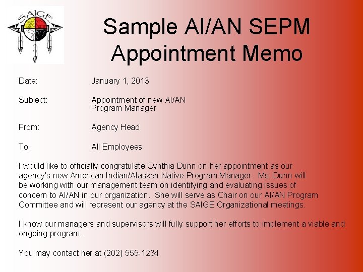 Sample AI/AN SEPM Appointment Memo Date: January 1, 2013 Subject: Appointment of new AI/AN