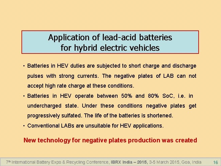 Application of lead-acid batteries for hybrid electric vehicles • Batteries in HEV duties are