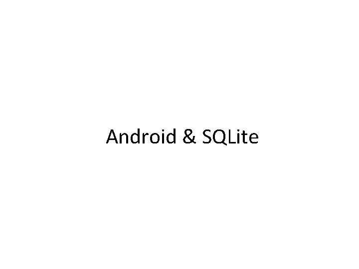 Android & SQLite 