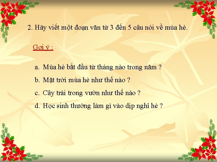 2. Hãy viết một đoạn văn từ 3 đến 5 câu nói về mùa