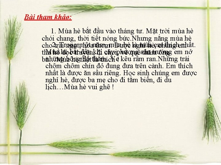 Bài tham khảo: 1. Mùa hè bắt đầu vào tháng tư. Mặt trời mùa