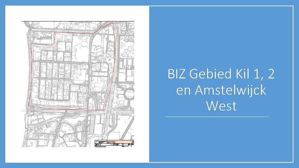 BIZ Gebied Kil 1, 2 en Amstelwijck West 