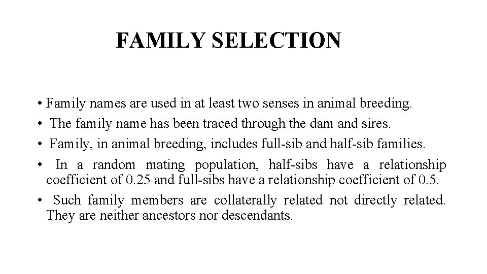 FAMILY SELECTION • Family names are used in at least two senses in animal