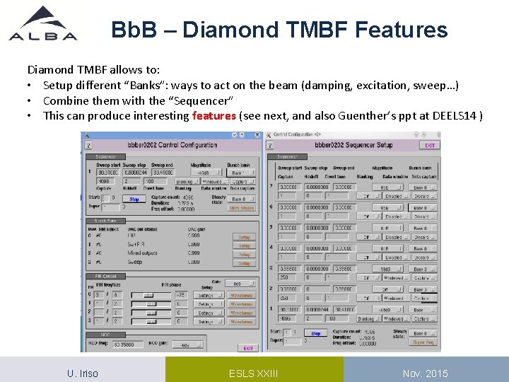 Bb. B – Diamond TMBF Features Diamond TMBF allows to: • Setup different “Banks”: