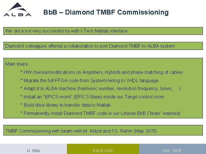 Bb. B – Diamond TMBF Commissioning We did a not very successful try with