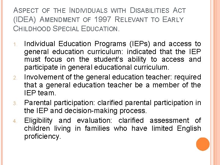 ASPECT OF THE INDIVIDUALS WITH DISABILITIES ACT (IDEA) AMENDMENT OF 1997 RELEVANT TO EARLY