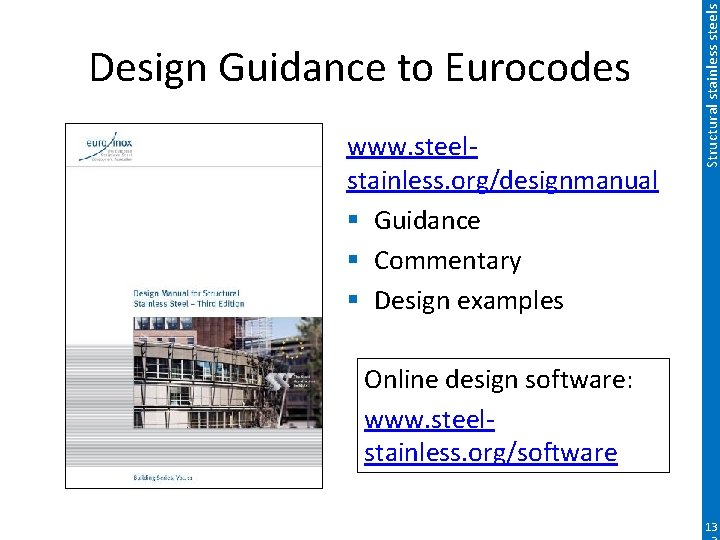 www. steelstainless. org/designmanual § Guidance § Commentary § Design examples Structural stainless steels Design