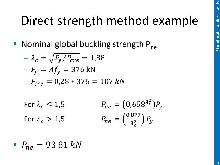 Structural stainless steels Direct strength method example 94 