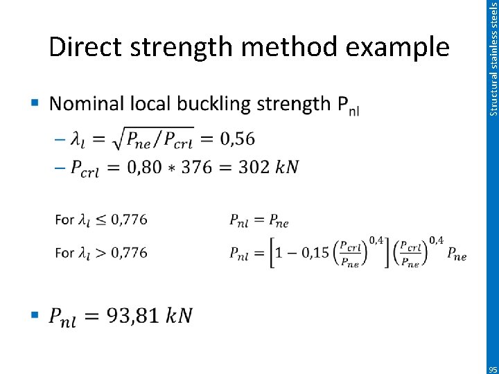 Structural stainless steels Direct strength method example 95 