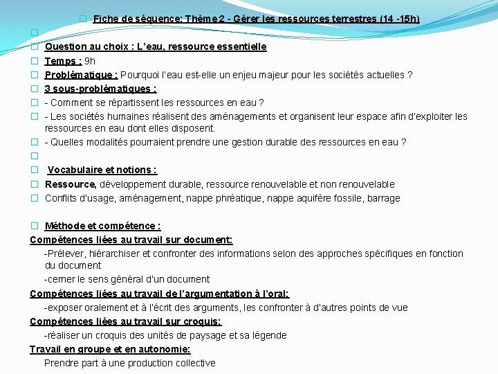 � Fiche de séquence: Thème 2 - Gérer les ressources terrestres (14 -15 h)