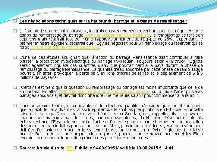 � Les négociations techniques sur la hauteur du barrage et le temps de remplissage